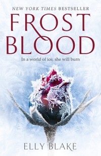 Cover Frostblood: the epic New York Times bestseller