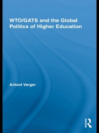 Cover WTO/GATS and the Global Politics of Higher Education