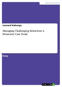 Cover Managing Challenging Behaviour. A Dementia Case Study
