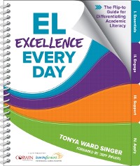 Cover EL Excellence Every Day : The Flip-to Guide for Differentiating Academic Literacy