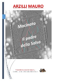 Cover Macinato, il padre della Salsa