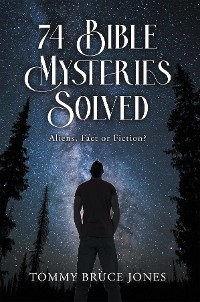 Cover 74 Bible Mysteries Solved