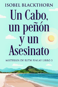 Cover Un Cabo, un peñón y un Asesinato