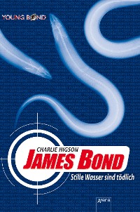 Cover James Bond. Stille Wasser sind tödlich