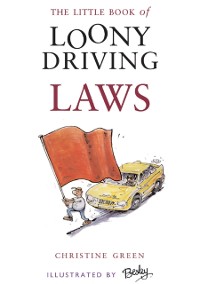 Cover Little Book of Loony Driving Laws