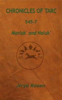 Cover Chronicles of Tarc 545-7 : Marluk' and Naluk'