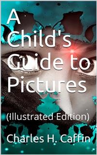 Cover A Child's Guide to Pictures