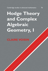 Cover Hodge Theory and Complex Algebraic Geometry I: Volume 1