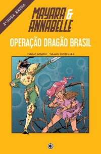 Cover Mayara & Annabelle - Operação Dragão Brasil - 2ª Hora Extra
