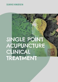 Cover Single Point Acupuncture Clinical Treatment