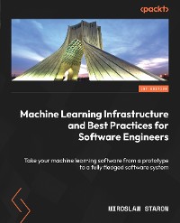 Cover Machine Learning Infrastructure and Best Practices for Software Engineers