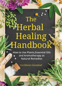 Cover The Herbal Healing Handbook