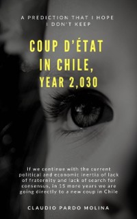 Cover Coup D'Etat in Chile Year 2,030