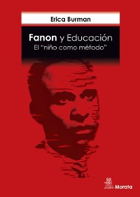 Cover Fanon y Educación. El "niño como método"