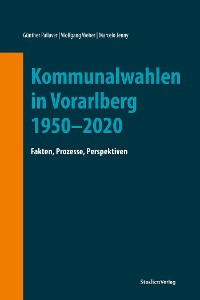 Cover Kommunalwahlen in Vorarlberg 1950–2020