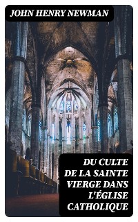 Cover Du Culte de la Sainte Vierge dans l'Église catholique