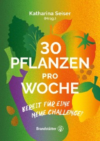 Cover Booklet: 30 Pflanzen pro Woche