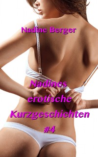 Cover Nadines erotische Kurzgeschichten #4