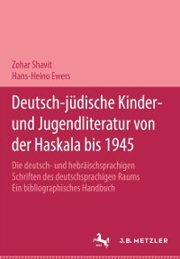 Cover Deutsch-jüdische Kinder- und Jugendliteratur von der Haskala bis 1945