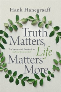 Cover Truth Matters, Life Matters More