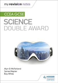 Cover My Revision Notes: CCEA GCSE Science Double Award