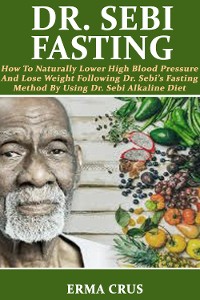 Cover Dr. Sebi Fasting