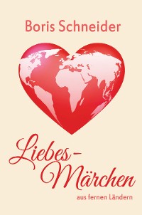 Cover Liebes-Märchen aus fernen Ländern