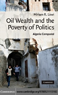 Cover Oil Wealth and the Poverty of Politics