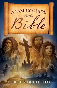 Cover A Family Guide to the Bible