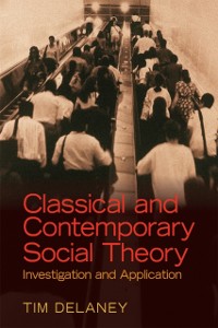 Cover Classical and Contemporary Social Theory