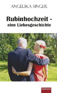 Cover Rubinhochzeit - eine Liebesgeschichte