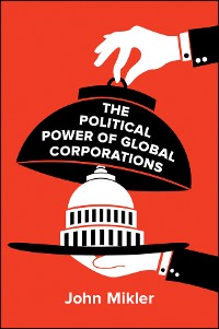 Cover The Political Power of Global Corporations