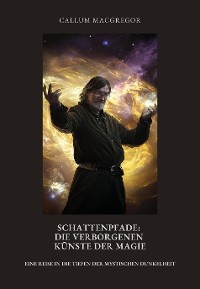 Cover Schattenpfade: Die verborgenen Künste der Magie