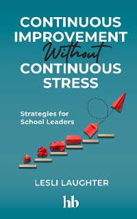 Cover Continuous Improvement Without Continuous Stress