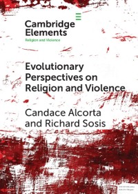 Cover Evolutionary Perspectives on Religion and Violence