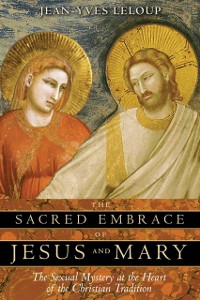 Cover Sacred Embrace of Jesus and Mary