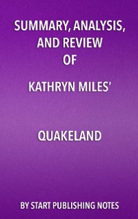 Cover Summary, Analysis, and Review of Kathryn Miles' Quakeland