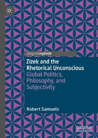 Cover Zizek and the Rhetorical Unconscious
