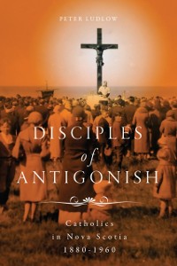 Cover Disciples of Antigonish