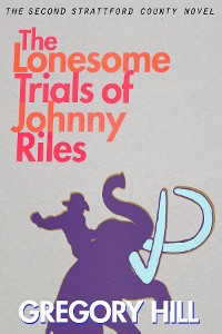 Cover The Lonesome Trials of Johnny Riles