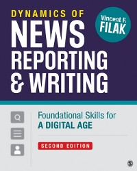 Cover Dynamics of News Reporting and Writing : Foundational Skills for a Digital Age
