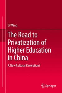 Cover The Road to Privatization of Higher Education in China