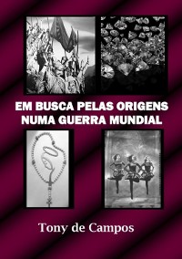 Cover Em Busca Pelas Origens Numa Guerra Mundial