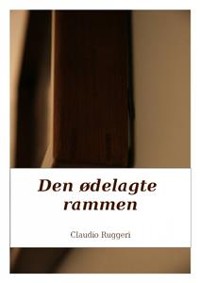 Cover Den ødelagte rammen