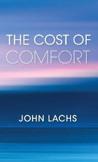 Cover The Cost of Comfort