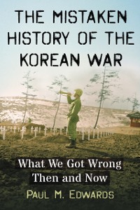 Cover Mistaken History of the Korean War