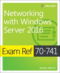 Cover Exam Ref 70-741 Networking with Windows Server 2016
