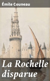 Cover La Rochelle disparue