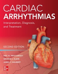 Cover Cardiac Arrhythmias: Interpretation, Diagnosis and Treatment, Second Edition