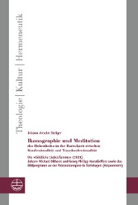 Cover Ikonographie und Meditation des Hohenliedes in der Barockzeit zwischen Konfessionalität und Transkonfessionalität